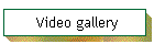 Video gallery